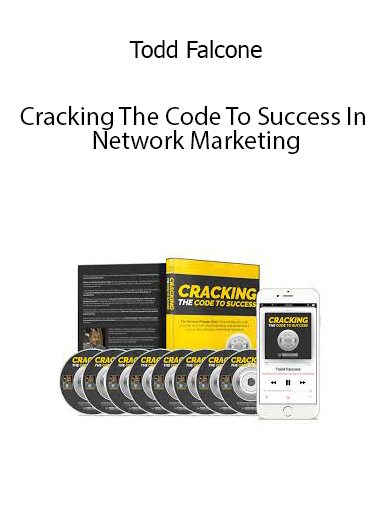 Todd Falcone – Cracking The Code To Success In Network Marketing