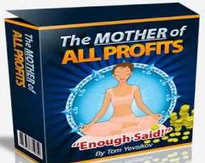 Tom Yevsikov - The Mother of All Profits