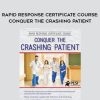 Rapid Response Certificate Course: Conquer the Crashing Patient – Sean G. Smith