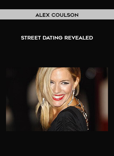 Alex Coulson – Street Dating Revealed