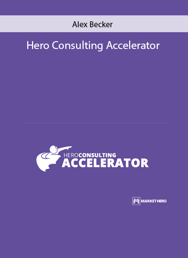 Alex Becker – Hero Consulting Accelerator