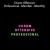 Charm Offensive Professional - Member - Monthly