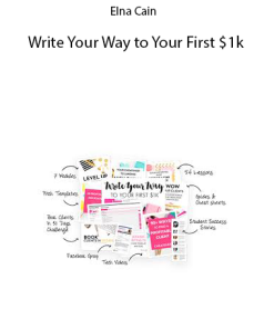 Elna Cain – Write Your Way to Your First $1k
