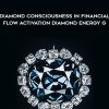Jacqueline Joy - Diamond Consciousness in Financial Flow Activation