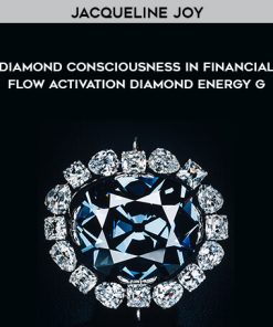 Jacqueline Joy - Diamond Consciousness in Financial Flow Activation