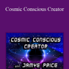 Jamye Price - Cosmic Conscious Creator
