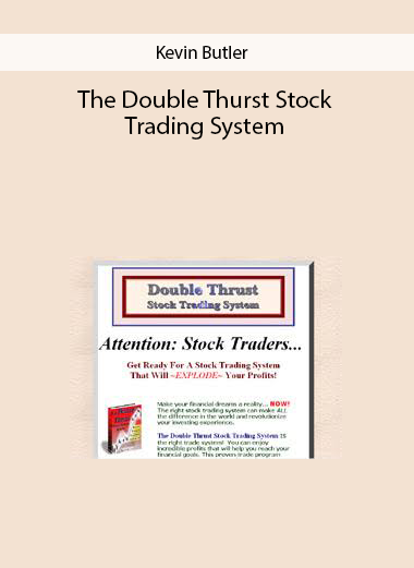 Kevin Butler – The Double Thurst Stock Trading System