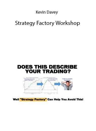 Kevin Davey – Strategy Factory Workshop