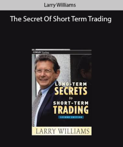 Larry Williams – The Secret Of Short Term Trading