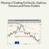 Neal Hughes – Fibonacci Trading For Stocks, Options, Futures,and Forex Traders