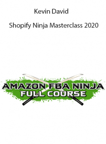 Shopify Ninja Masterclass 2020 by Kevin David