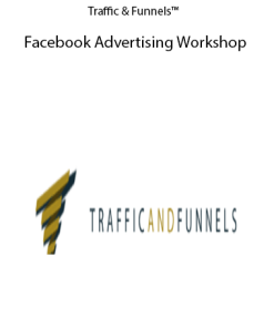 Traffic & Funnels™ – Facebook Advertising Workshop