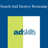 Adskills - Search And Destroy Bootcamp