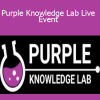 Purple Knowledge Lab Live Event - James Van Elswyk