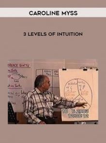 3 Levels of Intuition by Caroline Myss
