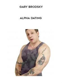 Alpha Dating by Gary Brodsky