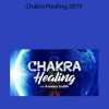 Chakra Healing 2019 by Anodea Judith