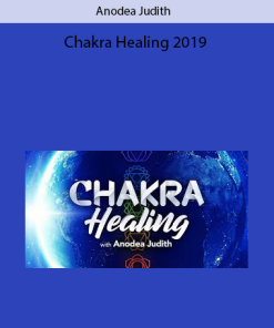 Chakra Healing 2019 by Anodea Judith