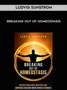 Breaking Out Of Homeostasis by Ludvig Sunstrom