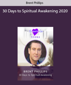 Brent Phillips – 30 Days to Spiritual Awakening 2020