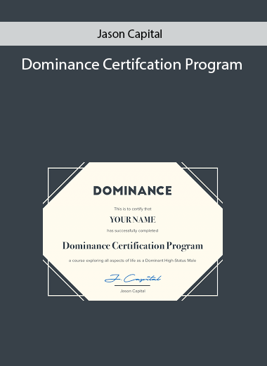 Dominance Certifcation Program by Jason Capital