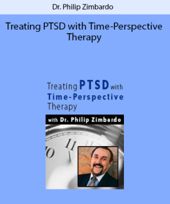 Dr. Philip Zimbardo – Treating PTSD with Time-Perspective Therapy