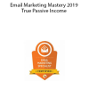 Email Marketing Mastery 2019 True Passive Income by Richard Lindner