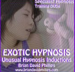 Exotic Hypnosis Inductions Unusual & Unique Hypnosis Techni by Brian David Phillips