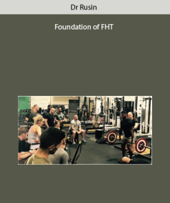 Foundation of FHT by Dr Rusin