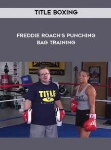 Freddie Roach's Punching Bag Training by Title Boxing