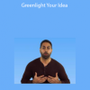 Greenlight Your Idea by Ramit Sethi
