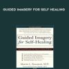 Guided imagery for self healing by Dr. Martin Rossman