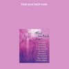 Heal your back nowi by Nwair Smgh Khatsa Kundalini Yoga