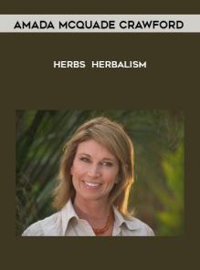 Herbs - Herbalism by Amada McQuade Crawford