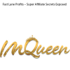 Fast Lane Profits – Super Affiliate Secrets Exposed by IMQueen