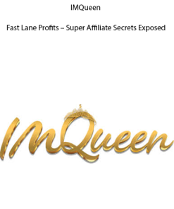 Fast Lane Profits – Super Affiliate Secrets Exposed by IMQueen