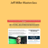Jeff Miller Masterclass With Ravi Abuvala