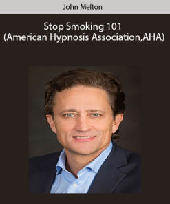 John Melton - Stop Smoking 101 (American Hypnosis Association,AHA)