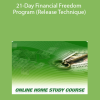 Larry Crane's - 21-Day Financial Freedom Program (Release Technique)