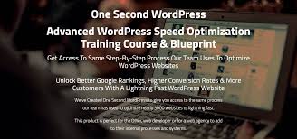 One Second WordPress Advanced WordPress Speed Optimization Training Course & Blueprint