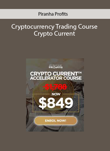 Cryptocurrency Trading Course: Crypto Current by Piranha Profits