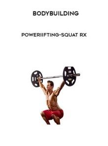 Poweriifting-Squat RX by Bodybuilding