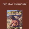 Scott Helvenston - Navy SEAL Training Camp