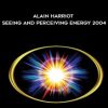 Seeing and Perceiving Energy 2004 by Quantum Touch by Alain Harriot