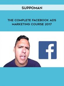 The Complete Facebook Ads & Marketing Course 2017 by Suppoman