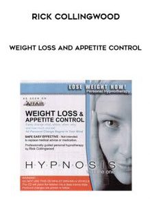 Weight Loss and Appetite Control by Rick Collingwood
