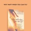 Why Waft When You Can Fly by Isha Judd
