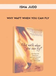 Why Waft When You Can Fly by Isha Judd