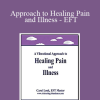 Carol Look - Approach to Healing Pain and Illness - EFT