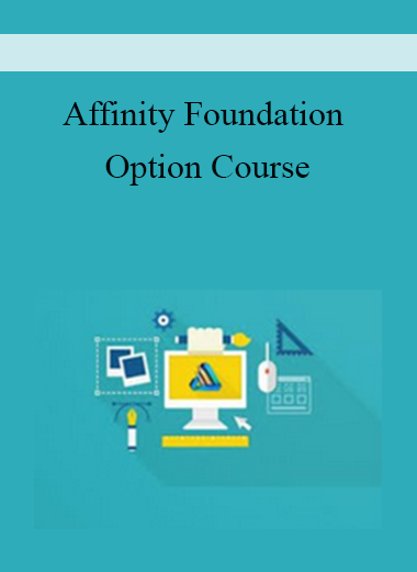 Affinity Foundation Option Course